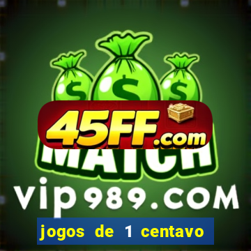 jogos de 1 centavo no esporte da sorte